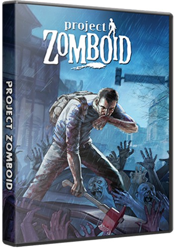 Project Zomboid [v 41.78.16 | Early Access] (2013) РС | RePack от Pioneer