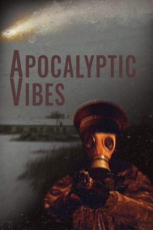 Apocalyptic Vibes [build 10751355] (2023) PC | Пиратка [Portable]