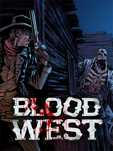 Blood West [v 3.0.2] (2023) PC | RePack от FitGirl