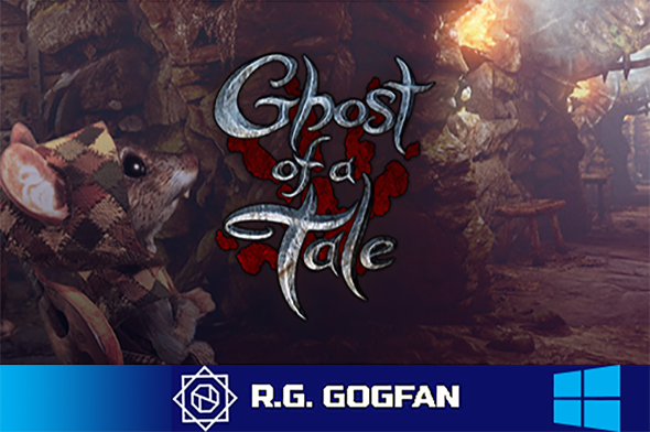 Ghost of a Tale [v 833a (62775)] (2018) PC | RePack от R.G. GOGFAN