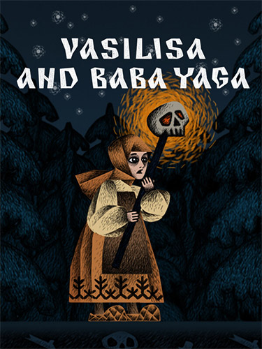 Василиса и Баба Яга / Vasilisa and Baba Yaga [v 1.3.10] (2024) PC | RePack от FitGirl