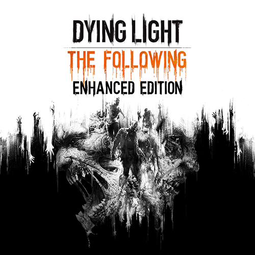 Dying Light: The Following - Enhanced Edition [v 1.38.0 + DLCs] (2016) PC | RePack от xatab